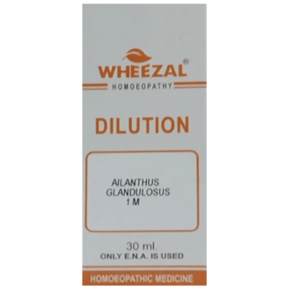 Wheezal Ailanthus G. Dilution 1M bottle of 30 ml Dilution